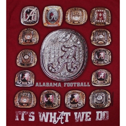 Alabama Crimson Tide Football T-Shirts - It's What We Do - Championship Rings