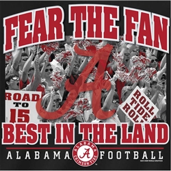  Alabama Crimson Tide Football T-Shirts - Fear The Fan - Best In The Land